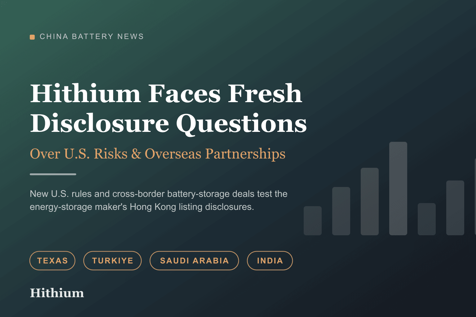 Hithium Faces Fresh Disclosure Questions Over U.S. Risks and Overseas Partnerships